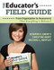 The Educator′s Field Guide (From Organization to Assessment (And Everything in Between)) by Edward S. Ebert II, Christine Ebert, Michael L. Bentley, 9781412969499