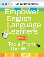 Empower English Language Learners With Tools From the Web by Lori Langer de Ramirez, 9781412972437
