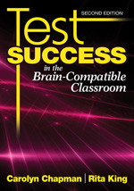 Test Success in the Brain-Compatible Classroom by Carolyn Chapman, Rita King, 9781412969994