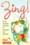 Zing! Seven Creativity Practices for Educators and Students by Pat Mora, 9781412978392
