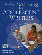 Peer Coaching for Adolescent Writers by Susan Ruckdeschel, 9781412973892