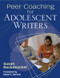 Peer Coaching for Adolescent Writers by Susan Ruckdeschel, 9781412973892