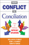 From Conflict to Conciliation (How to Defuse Difficult Situations) by William W. Purkey, John J. Schmidt, John M. Novak, 9781412979863