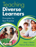 Teaching Diverse Learners (Principles for Best Practice) by Amy J. Mazur, Patricia Rice Doran, 9781412974981
