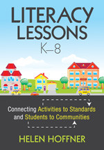 Literacy Lessons, K-8 (Connecting Activities to Standards and Students to Communities) by Helen Hoffner, 9781412981477