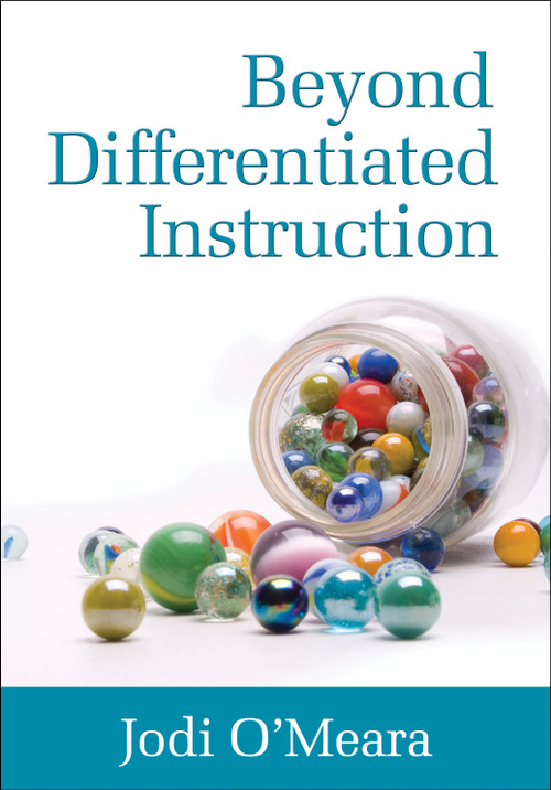 Beyond Differentiated Instruction by Jodi O′Meara, 9781412982030