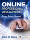 Online Professional Development (Design, Deliver, Succeed!) by John D. Ross, 9781412987127