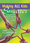 Making ALL Kids Smarter (Strategies That Help All Students Reach Their Highest Potential) by John DeLandtsheer, 9781412989039