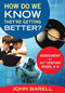How Do We Know They're Getting Better? (Assessment for 21st Century Minds, K-8) by John F. Barell, 9781412995283