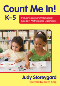 Count Me In! K-5 (Including Learners With Special Needs in Mathematics Classrooms) - 9781412999045 by Judy Storeygard, 9781412999045