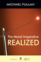The Moral Imperative Realized by Michael Fullan, 9781412996105