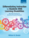 Differentiating Instruction for Students With Learning Disabilities (New Best Practices for General and Special Educators) by William N. Bender, 9781412998598