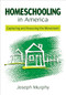 Homeschooling in America (Capturing and Assessing the Movement) - 9781452205236 - 9781452205236 by Joseph  Murphy