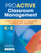Proactive Classroom Management, K-8 (A Practical Guide to Empower Students and Teachers) by Louis G. Denti, 9781452203898
