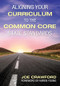 Aligning Your Curriculum to the Common Core State Standards by Joe Crawford, 9781452216478