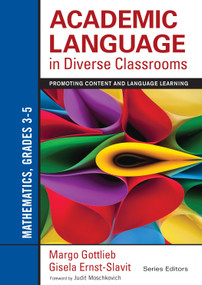 Academic Language in Diverse Classrooms: Mathematics, Grades 3-5 (Promoting Content and Language Learning) by Margo Gottlieb, Gisela Ernst-Slavit, 9781452234823