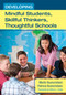 Developing Mindful Students, Skillful Thinkers, Thoughtful Schools by Martin Buoncristiani, Patricia E. Buoncristiani, 9781452220147