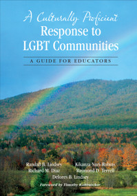 A Culturally Proficient Response to LGBT Communities (A Guide for Educators) by Randall B. Lindsey, Richard M. Diaz, Kikanza Nuri-Robins, Raymond D. Terrell, Delores B. Lindsey, 9781452241982
