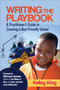 Writing the Playbook (A Practitioner's Guide to Creating a Boy-Friendly School) by Kelley King, 9781452242989