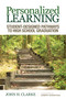 Personalized Learning (Student-Designed Pathways to High School Graduation) by John H. Clarke, 9781452258546
