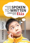 Moving From Spoken to Written Language With ELLs by Ivannia Soto, 9781452280363