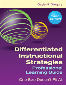 Differentiated Instructional Strategies Professional Learning Guide (One Size Doesn′t Fit All) by Gayle H. Gregory, 9781452291642