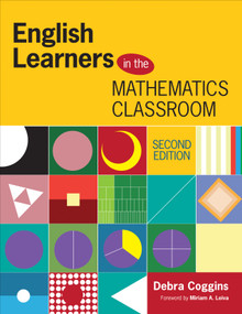 English Learners in the Mathematics Classroom by Debra Coggins, 9781483331782