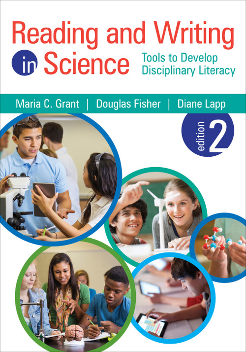 Reading and Writing in Science (Tools to Develop Disciplinary Literacy) by Maria C. Grant, Douglas Fisher, Diane Lapp, 9781483345680
