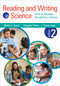 Reading and Writing in Science (Tools to Develop Disciplinary Literacy) by Maria C. Grant, Douglas Fisher, Diane Lapp, 9781483345680