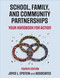 School, Family, and Community Partnerships (Your Handbook for Action) by Joyce L. Epstein, Mavis G. Sanders, Steven B. Sheldon, Beth S. Simon, Karen Clark Salinas, Natalie Rodriguez Jansorn, Frances L. Van Voorhis, Cecelia S. Martin, Brenda G. Thomas, Marsha D. Greenfeld, Darcy J. Hutchins, Kenyatta J. Williams, 9781506391342