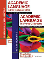 BUNDLE: Gottlieb: Academic Language in Diverse Classrooms: English Language Arts, Grades 6-8 + Gottlieb: Academic Language in Diverse Classrooms: Mathematics,.. by Margo Gottlieb, 9781483344850