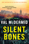 Silent Bones by Val McDermid, 9780802164391