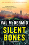 Silent Bones by Val McDermid, 9780802164391
