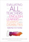 Evaluating ALL Teachers of English Learners and Students With Disabilities (Supporting Great Teaching) by Diane Staehr Fenner, Peter Kozik, Ayanna Cooper, 9781483358574