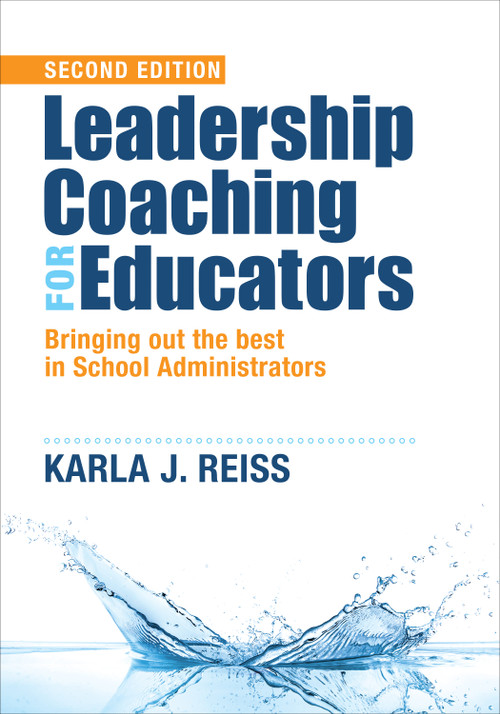 Leadership Coaching for Educators (Bringing Out the Best in School Administrators) by Karla Reiss, 9781483359151