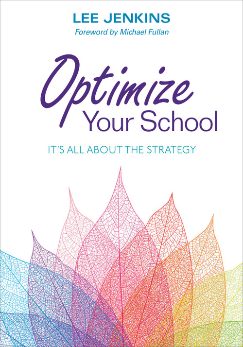 Optimize Your School (It′s All About the Strategy) by Lyle Lee Jenkins, 9781483382890
