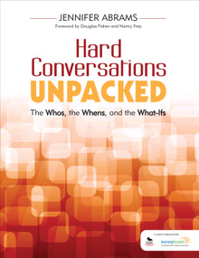 Hard Conversations Unpacked (The Whos, the Whens, and the What-Ifs) by Jennifer Abrams, 9781506302904