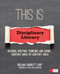 This Is Disciplinary Literacy (Reading, Writing, Thinking, and Doing . . . Content Area by Content Area) by ReLeah Cossett Lent, 9781506306698