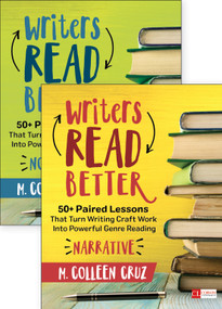 Writers Read Better: Nonfiction (50+ Paired Lessons That Turn Writing Craft Work Into Powerful Genre Reading) by M. Colleen Cruz, 9781506311234