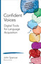 Confident Voices (Digital Tools for Language Acquisition) by John Spencer, 9781506323022