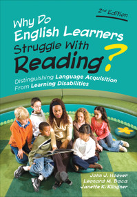 Why Do English Learners Struggle With Reading? (Distinguishing Language Acquisition From Learning Disabilities) by John J. Hoover, Leonard M. Baca, Janette K. Klingner, 9781506326498