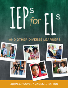 IEPs for ELs (And Other Diverse Learners) by John J. Hoover, James R. Patton, 9781506328188
