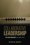 Collaborative Leadership (Six Influences That Matter Most) by Peter M. DeWitt, 9781506337111