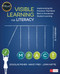 Visible Learning for Literacy, Grades K-12 (Implementing the Practices That Work Best to Accelerate Student Learning) by Douglas Fisher, Nancy Frey, John Hattie, 9781506332352