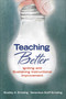 Teaching Better (Igniting and Sustaining Instructional Improvement) by Bradley A. Ermeling, Genevieve Graff-Ermeling, 9781506333465