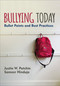 Bullying Today (Bullet Points and Best Practices) by Justin W. Patchin, Sameer Hinduja, 9781506335971