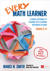 Every Math Learner, Grades 6-12 (A Doable Approach to Teaching With Learning Differences in Mind) by Nanci N. Smith, 9781506340746