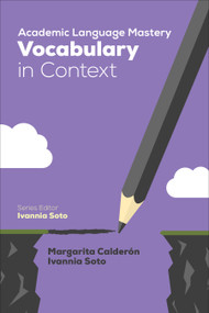 Academic Language Mastery: Vocabulary in Context by Margarita Espino Calderón, Ivannia Soto, 9781506338071