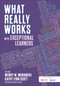 What Really Works With Exceptional Learners by Wendy W. Murawski, Kathy Lynn Scott, 9781506363479