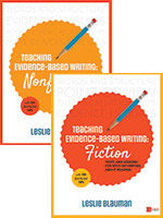 BUNDLE: Blauman: Teaching Evidence-Based Writing: Fiction + Blauman: Teaching Evidence-Based Writing: Nonfiction by Leslie A. Blauman, 9781506380483